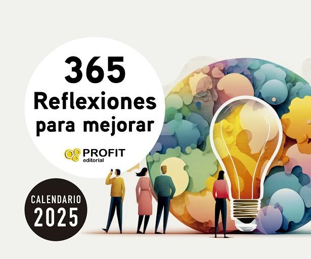 CALENDARIO 365 REFLEXIONES PARA MEJORAR 2025 | 9788410235236 | PROFIT EDITORIAL | Llibres Parcir | Llibreria Parcir | Llibreria online de Manresa | Comprar llibres en català i castellà online