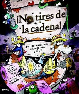 ¡NO TIRES DE LA CADENA! | 9788498016871 | PLATT, MARY/PLATT, RICHARD | Llibres Parcir | Llibreria Parcir | Llibreria online de Manresa | Comprar llibres en català i castellà online