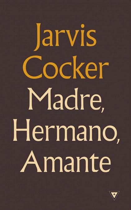 Madre, hermano, amante | 9788439725794 | COCKER,JARVIS | Llibres Parcir | Llibreria Parcir | Llibreria online de Manresa | Comprar llibres en català i castellà online