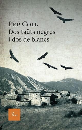 DOS TAÜTS NEGRES I DOS DE BLANCS | 9788419657909 | COLL, PEP | Llibres Parcir | Librería Parcir | Librería online de Manresa | Comprar libros en catalán y castellano online