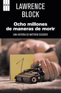 OCHO MILLONES DE MANERAS DE MORIR HISTORIA DE MATTHEW SCUDD | 9788498679762 | LAWRENCE BLOCK | Llibres Parcir | Llibreria Parcir | Llibreria online de Manresa | Comprar llibres en català i castellà online