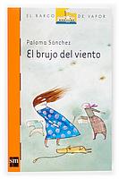 BVN EL BRUJO DEL VIENTO | 9788467505047 | PALOMA SANCHEZ | Llibres Parcir | Llibreria Parcir | Llibreria online de Manresa | Comprar llibres en català i castellà online