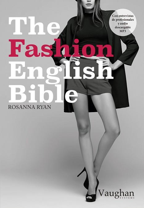 THE FASHION ENGLISH BIBLE | 9788416667062 | RYAN, ROSANNA | Llibres Parcir | Llibreria Parcir | Llibreria online de Manresa | Comprar llibres en català i castellà online