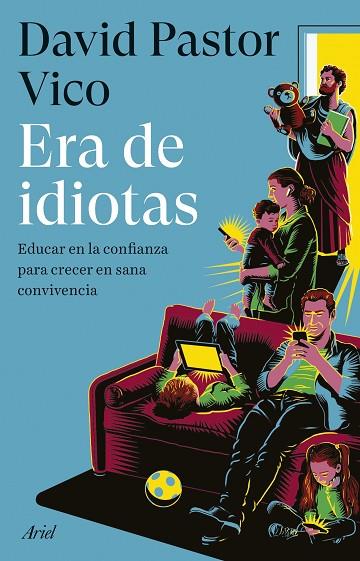 ERA DE IDIOTAS | 9788434437975 | PASTOR VICO, DAVID | Llibres Parcir | Llibreria Parcir | Llibreria online de Manresa | Comprar llibres en català i castellà online