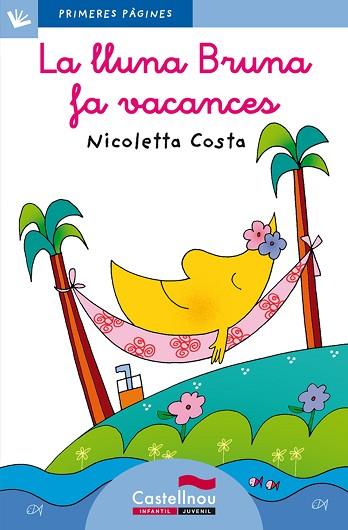 LA LLUNA BRUNA FA VACANCES (LLETRA LLIGADA) | 9788489625877 | COSTA, NICOLETTA | Llibres Parcir | Llibreria Parcir | Llibreria online de Manresa | Comprar llibres en català i castellà online