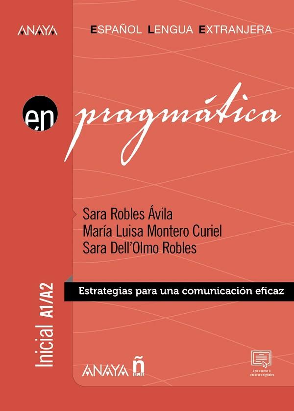 ANAYA ELE EN PRAGMÁTICA A1-A2 | 9788469887288 | ROBLES ÁVILA, SARA/DELL'OLMO ROBLES, SARA/MONTERO CURIEL, MARÍA LUISA | Llibres Parcir | Llibreria Parcir | Llibreria online de Manresa | Comprar llibres en català i castellà online