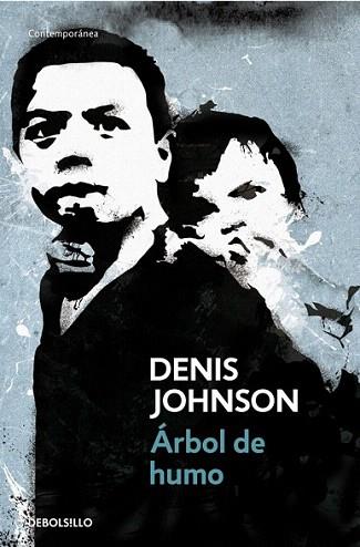 ARBOL DE HUMO debolsillo | 9788499082738 | JOHNSON DENIS | Llibres Parcir | Llibreria Parcir | Llibreria online de Manresa | Comprar llibres en català i castellà online