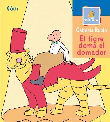 EL TIGRE DOMA EL DOMADOR | 9788447411283 | RUBIO GABRIELA | Llibres Parcir | Llibreria Parcir | Llibreria online de Manresa | Comprar llibres en català i castellà online