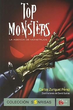 TOP MONSTERS la agencia de monstruos a partir 9 a±os | 9788484653738 | CARLOS ZURIGUEL PEREZ | Llibres Parcir | Llibreria Parcir | Llibreria online de Manresa | Comprar llibres en català i castellà online