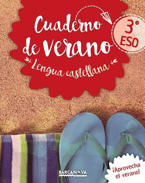 LENGUA CASTELLANA 3º ESO CUADERNO DE VERANO | 9788448942076 | LLOMPART, IGNASI | Llibres Parcir | Llibreria Parcir | Llibreria online de Manresa | Comprar llibres en català i castellà online