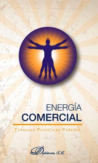 ENERGÍA COMERCIAL | 9788490852767 | POZUETA DE PAREDES, FERNANDO | Llibres Parcir | Llibreria Parcir | Llibreria online de Manresa | Comprar llibres en català i castellà online