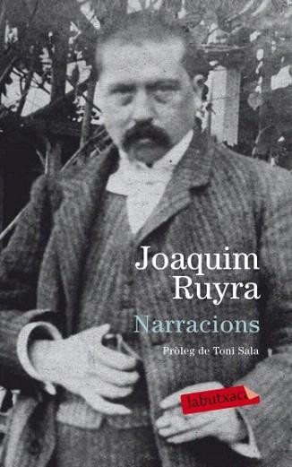 NARRACIONS col labutxaca Joquim Ruyra | 9788499302300 | JOAQUIM RUYRA PROLEG TONI SALA | Llibres Parcir | Llibreria Parcir | Llibreria online de Manresa | Comprar llibres en català i castellà online