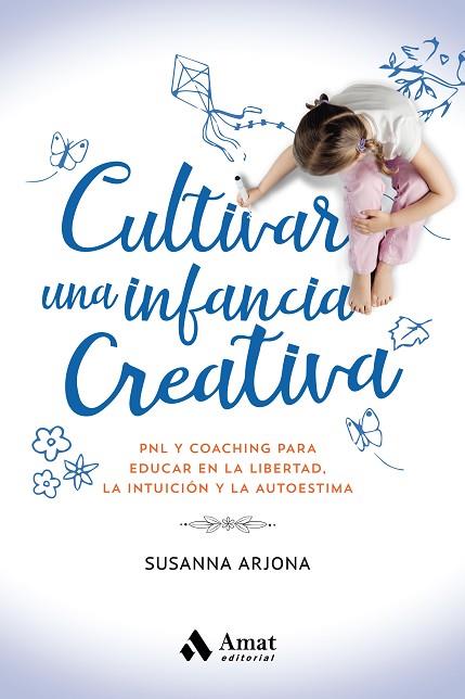 CULTIVAR UNA INFANCIA CREATIVA | 9788418114649 | ARJONA BORREGO, SUSANNA | Llibres Parcir | Llibreria Parcir | Llibreria online de Manresa | Comprar llibres en català i castellà online