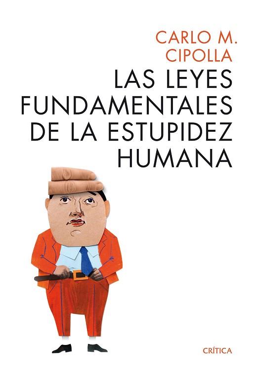 LAS LEYES FUNDAMENTALES DE LA ESTUPIDEZ HUMANA | 9788498925814 | CARLO M. CIPOLLA | Llibres Parcir | Llibreria Parcir | Llibreria online de Manresa | Comprar llibres en català i castellà online