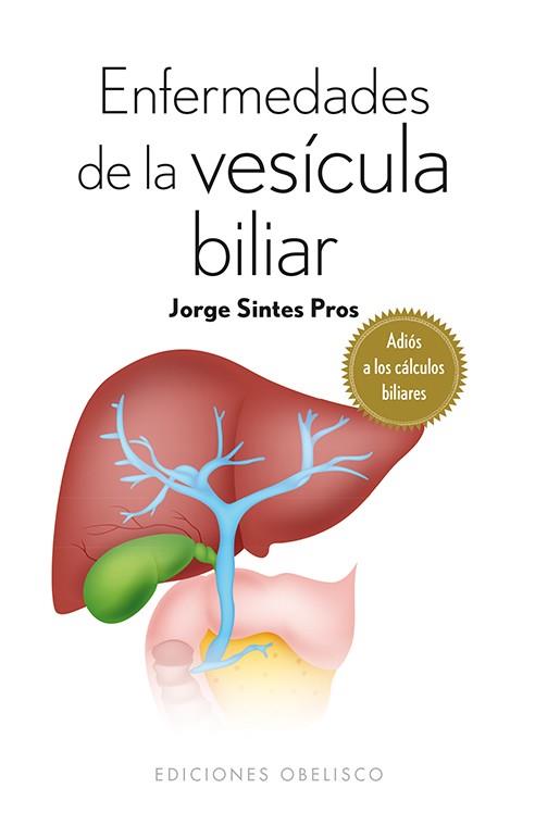 ENFERMEDADES DE LA VESÍCULA BILIAR | 9788416192090 | SINTES PROS, JORGE | Llibres Parcir | Llibreria Parcir | Llibreria online de Manresa | Comprar llibres en català i castellà online