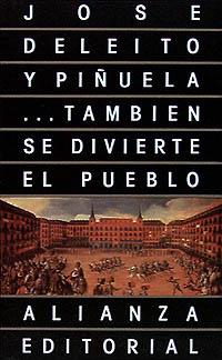 ...TAMBIÉN SE DIVIERTE EL PUEBLO | 9788420603513 | DELEITO Y PIÑUELA, JOSÉ | Llibres Parcir | Llibreria Parcir | Llibreria online de Manresa | Comprar llibres en català i castellà online