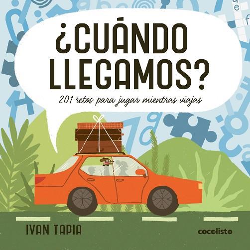 ¿CUÁNDO LLEGAMOS? | 9788419875549 | TAPIA, IVAN | Llibres Parcir | Librería Parcir | Librería online de Manresa | Comprar libros en catalán y castellano online