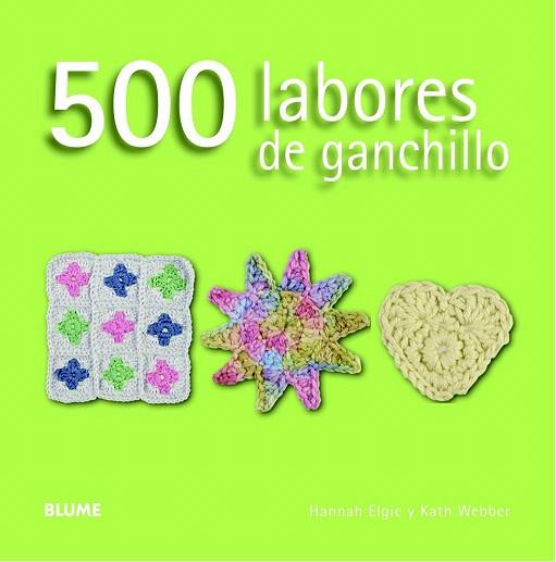 500 LABORES DE GANCHILLO | 9788415317593 | ELGIE, HANNAH/WEBBER, KATH | Llibres Parcir | Llibreria Parcir | Llibreria online de Manresa | Comprar llibres en català i castellà online