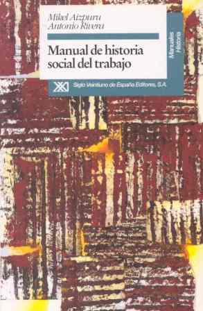 MANUAL HISTORIA SOCIAL DEL TRABAJO | 9788432308567 | AIZPURU | Llibres Parcir | Llibreria Parcir | Llibreria online de Manresa | Comprar llibres en català i castellà online