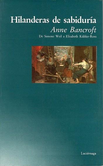 HILANDERAS DE SABIDURIA | 9788487232589 | ANNE BANCROFT | Llibres Parcir | Llibreria Parcir | Llibreria online de Manresa | Comprar llibres en català i castellà online