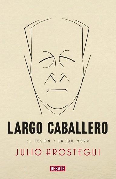 Largo Caballero | 9788483069233 | AROSTEGUI,JULIO | Llibres Parcir | Llibreria Parcir | Llibreria online de Manresa | Comprar llibres en català i castellà online