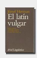 EL LATIN VULGAR | 9788434482197 | JOZSEF HERMAN | Llibres Parcir | Llibreria Parcir | Llibreria online de Manresa | Comprar llibres en català i castellà online