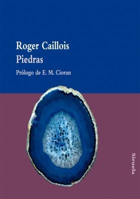 PIEDRAS col biblioteca azul serie minima | 9788498415599 | ROGER CAILLOIS | Llibres Parcir | Librería Parcir | Librería online de Manresa | Comprar libros en catalán y castellano online