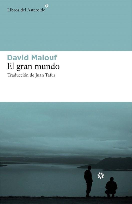 EL GRAN MUNDO | 9788492663163 | MALOUF DAVID | Llibres Parcir | Llibreria Parcir | Llibreria online de Manresa | Comprar llibres en català i castellà online