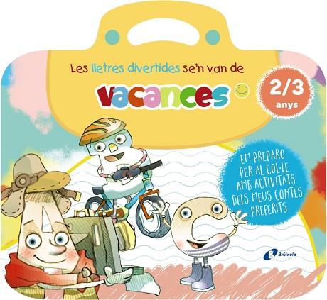 LES LLETRES DIVERTIDES SE'N VAN DE VACANCES. 2-3 ANYS | 9788413493985 | CARRIL MARTÍNEZ, ISABEL/RUBIO, EMMA | Llibres Parcir | Llibreria Parcir | Llibreria online de Manresa | Comprar llibres en català i castellà online