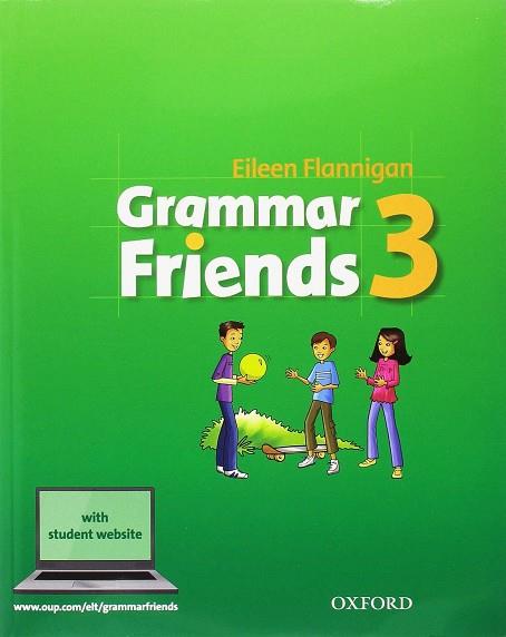 GRAMMAR FRIENDS 3. | 9780194780025 | FLANNIGAN, EILEEN / WARD, TIM | Llibres Parcir | Llibreria Parcir | Llibreria online de Manresa | Comprar llibres en català i castellà online