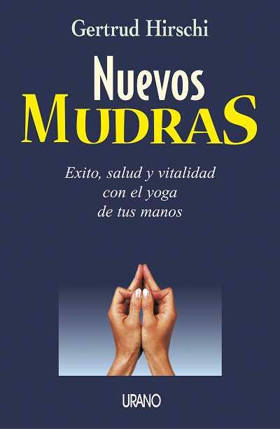 NUEVOS MUDRAS | 9788479535063 | HIRSCHI | Llibres Parcir | Llibreria Parcir | Llibreria online de Manresa | Comprar llibres en català i castellà online