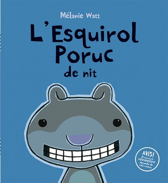 L' ESQUIROL PORUC DE NIT portada fosforescent | 9788415206101 | MELANIE WATT | Llibres Parcir | Llibreria Parcir | Llibreria online de Manresa | Comprar llibres en català i castellà online