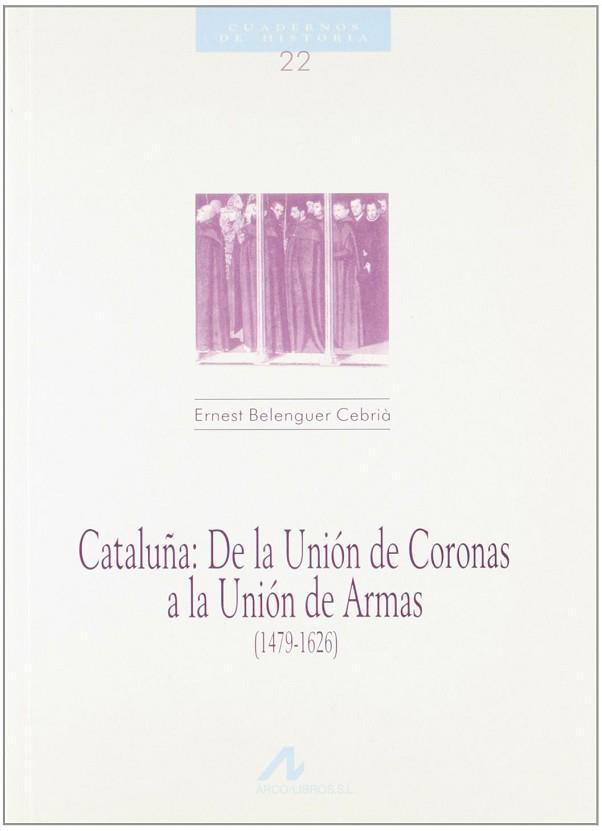 CATALUÑA, DE LA UNIÓN DE CORONAS A LA UNIÓN DE ARMAS | 9788476352335 | BELENGUER CEBRIA, ERNEST | Llibres Parcir | Llibreria Parcir | Llibreria online de Manresa | Comprar llibres en català i castellà online