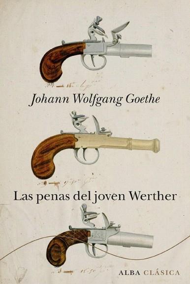 LAS PENAS DEL JOVEN WERTHER col alba clasica tela | 9788484286417 | JOHANN WOLFGANG GOETHE | Llibres Parcir | Llibreria Parcir | Llibreria online de Manresa | Comprar llibres en català i castellà online