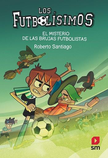 EL MISTERIO DE LAS BRUJAS FUTBOLISTAS | 9788413921594 | SANTIAGO, ROBERTO | Llibres Parcir | Llibreria Parcir | Llibreria online de Manresa | Comprar llibres en català i castellà online