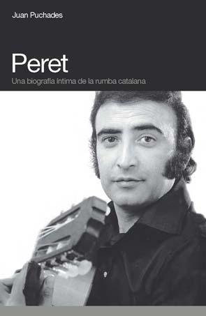 PERET BIOGRAFIA INTIMA RUMBA CATALANA | 9788496879621 | PUCHADES JUAN | Llibres Parcir | Llibreria Parcir | Llibreria online de Manresa | Comprar llibres en català i castellà online