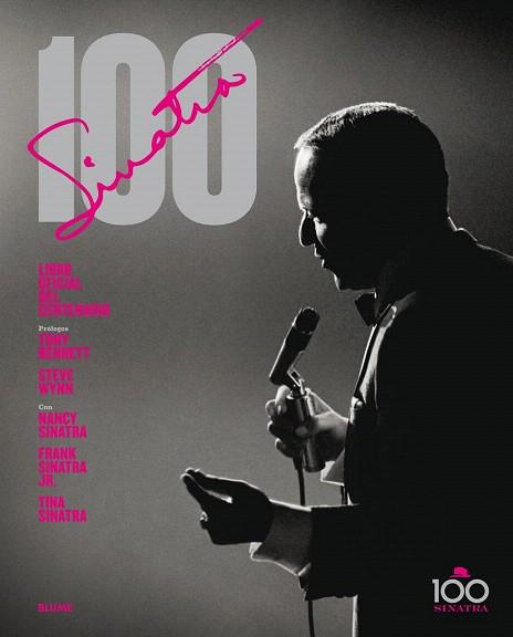 SINATRA 100 ( LIBRO OFICIAL DEL CENTENARIO ) | 9788498018448 | PIGNONE, CHARLES/BENNETT, TONNY/WYNN, STEVE/NANCY, FRANK JR, TINA SINATRA | Llibres Parcir | Llibreria Parcir | Llibreria online de Manresa | Comprar llibres en català i castellà online