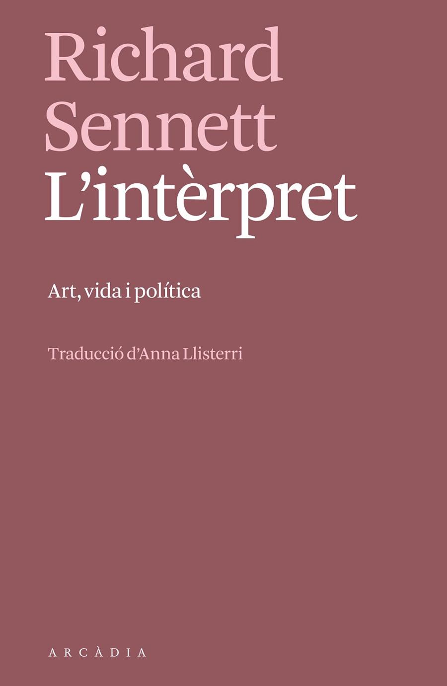 L'INTÈRPRET | 9788412745757 | SENNETT, RICHARD | Llibres Parcir | Llibreria Parcir | Llibreria online de Manresa | Comprar llibres en català i castellà online