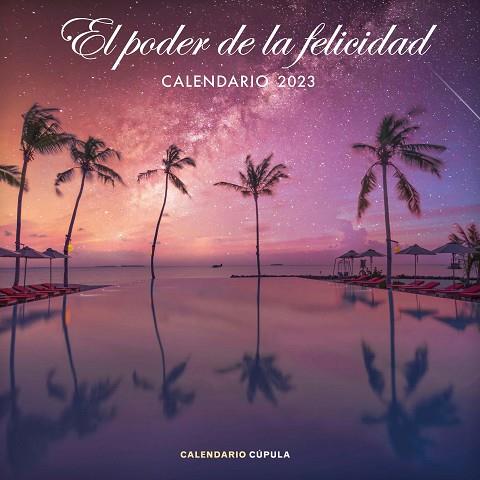 CALENDARIO EL PODER DE LA FELICIDAD 2023 | 9788448029777 | AA. VV. | Llibres Parcir | Llibreria Parcir | Llibreria online de Manresa | Comprar llibres en català i castellà online