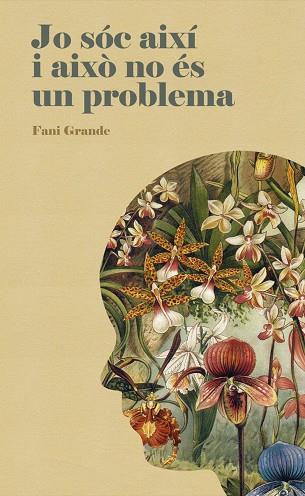 JO SÓC AIXÍ I AIXÒ NO ÉS UN PROBLEMA | 9788461798261 | GRANDE SERRANO, FANI | Llibres Parcir | Llibreria Parcir | Llibreria online de Manresa | Comprar llibres en català i castellà online