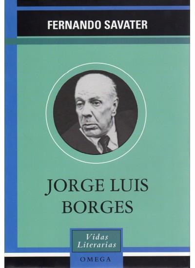 JORGE LUIS BORGES COL,VIDAS LITERARIAS | 9788428212489 | SAVATER FERNANDO | Llibres Parcir | Llibreria Parcir | Llibreria online de Manresa | Comprar llibres en català i castellà online