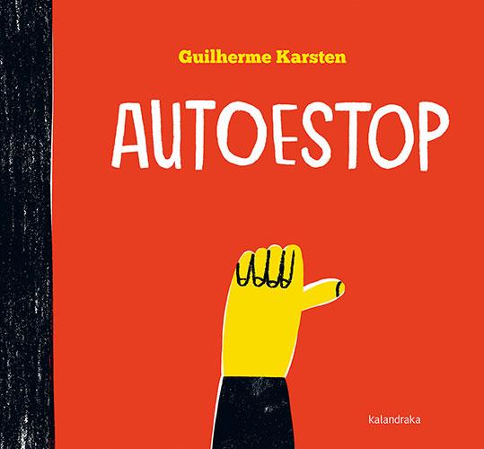 AUTOESTOP | 9788418558160 | KARSTEN, GUILHERME | Llibres Parcir | Llibreria Parcir | Llibreria online de Manresa | Comprar llibres en català i castellà online