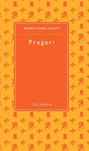 PRAGARI | 9788466406826 | MIREIA VIDAL-CONTE | Llibres Parcir | Llibreria Parcir | Llibreria online de Manresa | Comprar llibres en català i castellà online