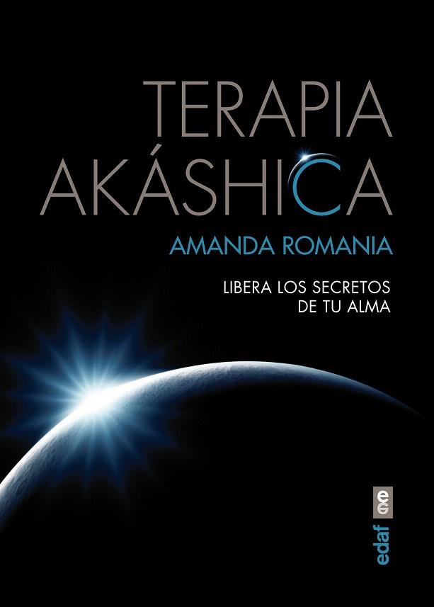 TERAPIA AKÁSHICA | 9788441434547 | ROMANIA, AMANDA | Llibres Parcir | Llibreria Parcir | Llibreria online de Manresa | Comprar llibres en català i castellà online