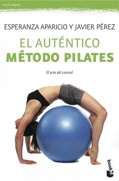 El auténtico método Pilates | 9788427039629 | Esperanza Aparicio/Javier Pérez | Llibres Parcir | Llibreria Parcir | Llibreria online de Manresa | Comprar llibres en català i castellà online