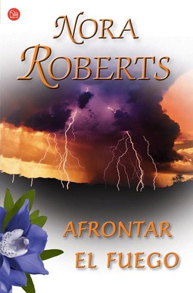 AFRONTAR EL FUEGO | 9788466368988 | NORA ROBERTS | Llibres Parcir | Llibreria Parcir | Llibreria online de Manresa | Comprar llibres en català i castellà online