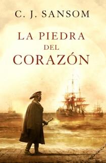 LA PIEDRA DEL CORAZON | 9788466649193 | SANSOM C J | Llibres Parcir | Llibreria Parcir | Llibreria online de Manresa | Comprar llibres en català i castellà online