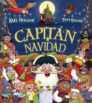 CAPITÁN NAVIDAD | 9788491457251 | NEWSON, KARL | Llibres Parcir | Librería Parcir | Librería online de Manresa | Comprar libros en catalán y castellano online