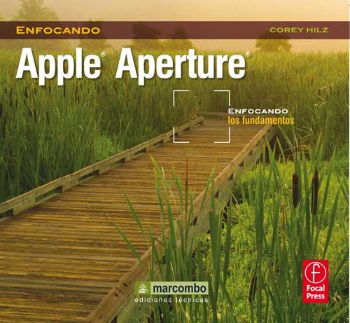 Apple Aperture | 9788426718792 | Corey Hilz | Llibres Parcir | Llibreria Parcir | Llibreria online de Manresa | Comprar llibres en català i castellà online