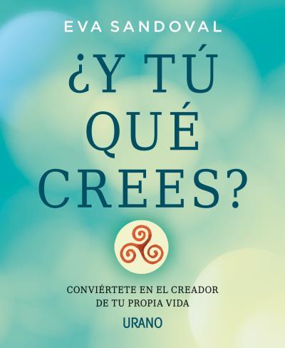 ¿Y TÚ QUÉ CREES? | 9788479539016 | SANDOVAL TRAMULLAS, EVA | Llibres Parcir | Llibreria Parcir | Llibreria online de Manresa | Comprar llibres en català i castellà online